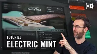 Bien débuter avec ELECTRIC MINT : une guitare virtuelle emblématique | Native Instruments