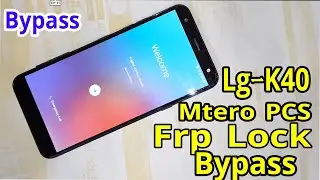 Lg K40 Metro Pcs Frp Lock Bypass | Bypass Frp lock Lgk40 | Metro PCS Frp Lock Lg K40 New Method