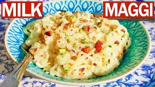 How To Make Milk Maggi Recipe | Sweet Maggi Recipe | Maggie's Magic
