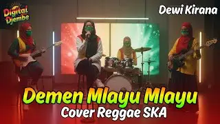 Demen Mlayu Mlayu - Dewi Kirana (Tarling Reggae Ska Cover) Viral TikTok 2025