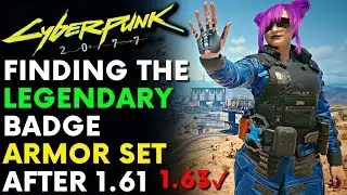 Cyberpunk 2077 - How To Get Legendary Badge Armor Set | Patch 1.63 (Locations & Guide)