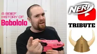IAmBobololo... Have a Great Day Wherever You Are - Nerf YouTuber Development Over Time: Nerf Viking