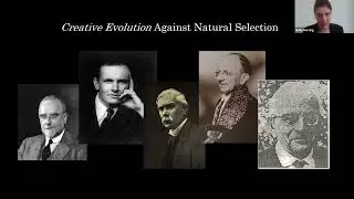 Henri Bergson&rsquo;s Creative Evolution & 20th-Century Biology | Emily Herring [2020]
