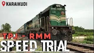 Track Recording Speed Trial | Trichy - Rameswaram Section