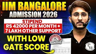 IIM Bangalore Admission 2026 | With Low GATE Score | Stipend & Other Benefits | Complete Details