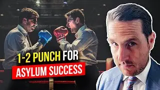 The 1-2 Punch to Get Your Asylum Interview Scheduled and Win Your Case