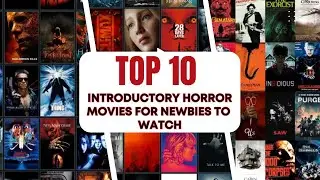 TOP 10 INTRODUCTORY HORROR MOVIES FOR NEWBIES TO WATCH! **LIVE STREAM**