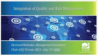 Integration of Quality and Risk by Desmond Mahadeo