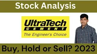 Ultratech Cement Stock Analysis: Buy, Hold, or Sell? (2023)