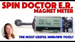 Spin Doctor ER Magnet Meter - The Most Useful Mini4WD Tool?