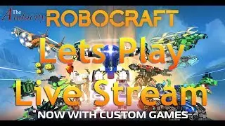 Robocraft Live Stream - Lets Play (June,10,2017)