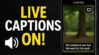 Как включить живые субтитры на любом телефоне Samsung