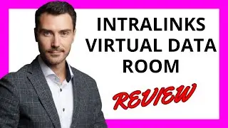 🔥 Intralinks Virtual Data Room Review: Pros and Cons