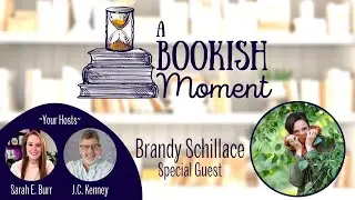 A Bookish Moment -- with Brandy Schillace