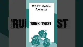 Pathfit 1: Water Bottle Exercise 