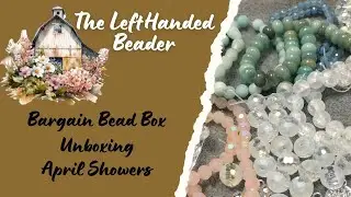 Bargain Bead Box - April Showers - April 2025