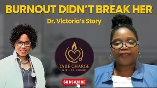 Burnout Didn't Break Her, It Built Her - Dr Victoria' Onunekwu's Story