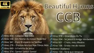 Hinos CCB - 1,2,3,4,5,6,7,8,9,10 - Melhores Hinos da Congregação Cristã no Brasil 2025