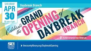 Daybreak Grand Opening