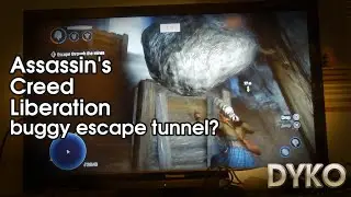 Assassin's Creed Liberation Buggy Escape Tunnel?