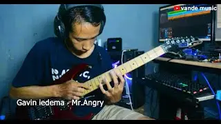 Gavin iedema - Mr Angry | guitar cover by vande music _ 21 Maret 2023