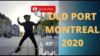OLD PORT MONTREAL 2020
