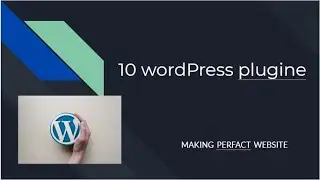 Best 10 Wordpres Plugins  For Making Wordpress Website 2020