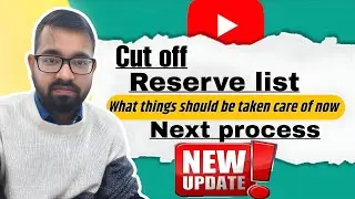 Cut Off Released 😱 | Reserve List Update 🔥 | Next Process Full Details 2026