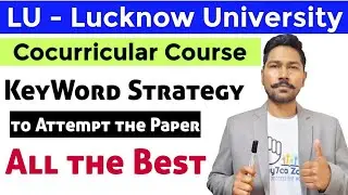 Lucknow University first semester exam Cocurricular course KEYWORD STRATEGY For Exam - 24by7caZone