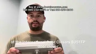 How To Install an International Door Closer 8000-TP Series Surface Door Closer