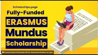 Erasmus Mundus Scholarships Admissions Are Open