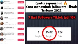 Gratis🔥 Cara menambah followers Tiktok Gratis Terbaru 2022 - Followers Tiktok Gratis 2022 