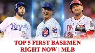 Top 5 First Basemen Going Into the 2018 MLB Season