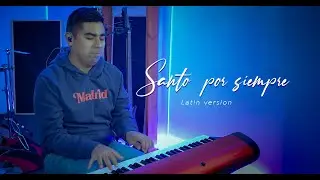 Santo por siempre/Holy Forever (Latin version) - Salsa cristiana 2025