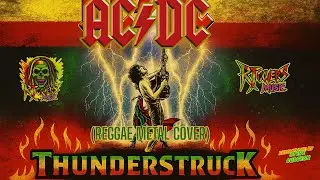 Reggae Metal &ldquo;Thunderstruck&rdquo; Cover | AC/DC Tribute (Skindred‑Style)