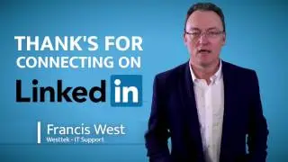 Thank you for connecting on LinkedIn | IT Support Hertfordshire | Watford IT Support | Francis West