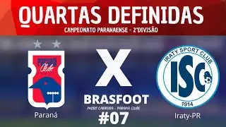 Paran&aacute; Clube #7 | Estamos classificados! &Uacute;ltimas rodadas do campeonato Paranaense - Brasfoot 2021