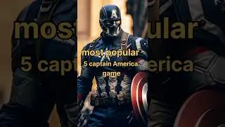 most popular 5 🔥 captain America game#short#viral