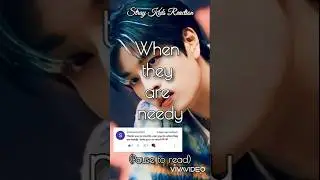 [Stray Kids Reaction] When they are needy 🫦 [Requested] #skzreactions #straykids