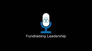 Episode 23: Understand the Donor’s Mindset