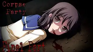 Corpse Party (2021) Playthrough Final Part