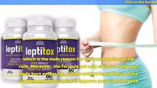 Leptitox Review: An Overview - Leptitox Weight Loss