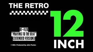 Re-Flex - Praying To The Beat (Extended Version)
