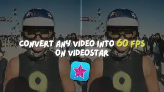 how to convert any edit into 60 fps on videostar | new videostar update 2024