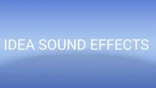 IDEA SOUND EFFECT
