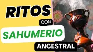 RITOS en el uso del sahumerio