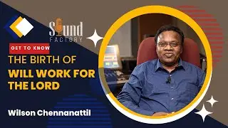 I will work for the Lord - Wilson Chennanattil