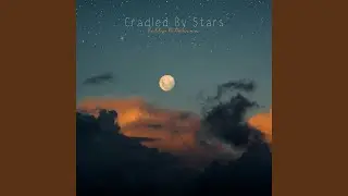 Cradled By Stars