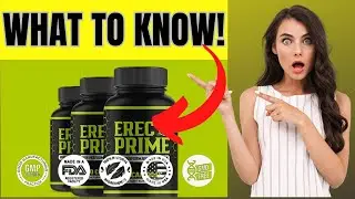 ErecPrime Review: Uncovering the Truth Behind the Hype: ErecPrime: Does it Really Work?