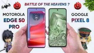 Moto Edge 50 Pro vs Google Pixel 8 ⚡ Battle of the HEAVENS 🚀